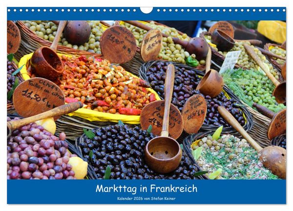 Markttag in Frankreich (Wandkalender 2026 DIN A3 quer), CALVENDO Monatskalender