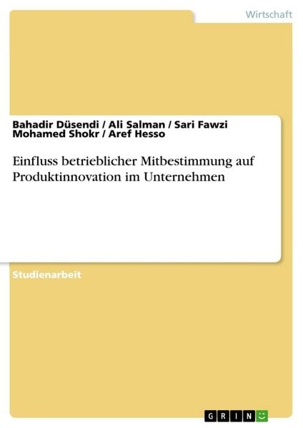 Produktbild: Einfluss betrieblicher Mitbestimmung auf Produktinnovation im Unternehmen