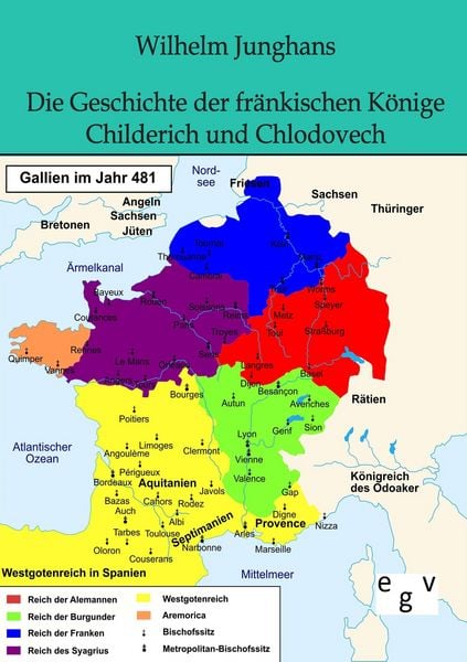 Produktbild: Die Geschichte der fr&auml;nkischen K&ouml;nige Childerich und Chlodovech