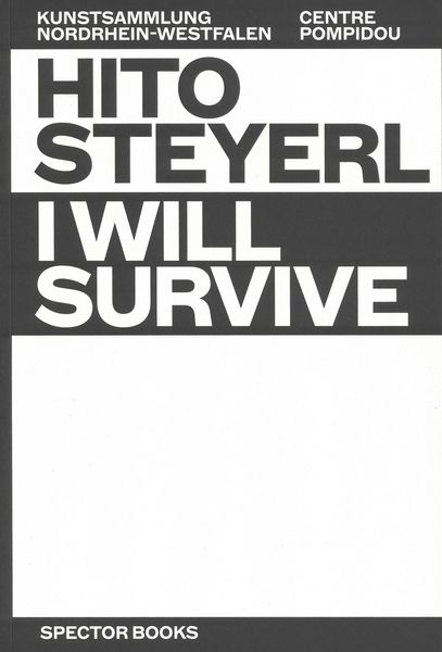 Produktbild: Hito Steyerl: I Will Survive