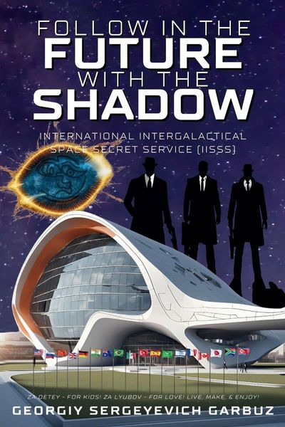 Produktbild: Follow In The Future With The Shadow Space Secret Service