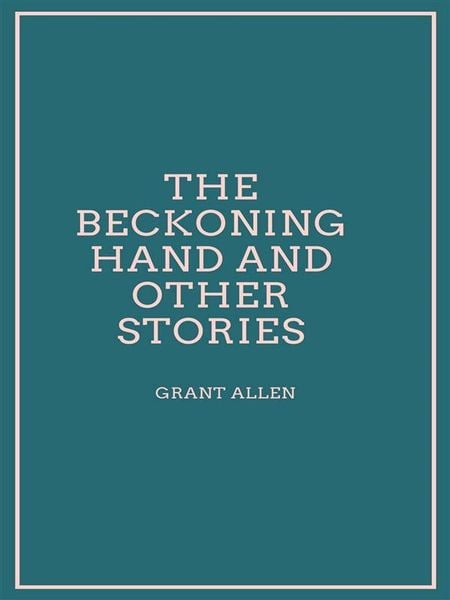 Produktbild: The Beckoning Hand and other stories