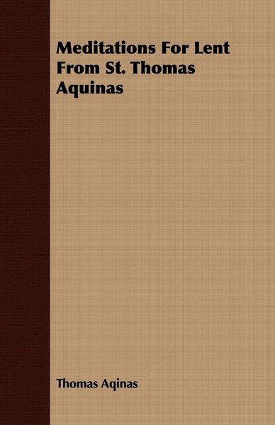 Produktbild: Meditations For Lent From St. Thomas Aquinas