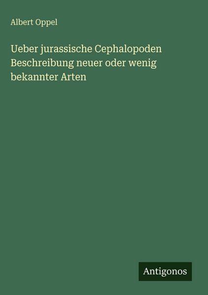 Produktbild: Ueber jurassische Cephalopoden Beschreibung neuer oder wenig bekannter Arten