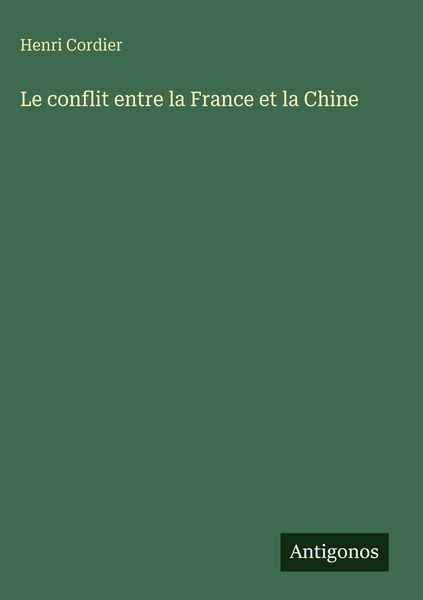 Produktbild: Le conflit entre la France et la Chine