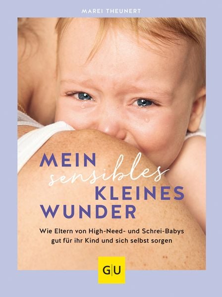 Mein sensibles kleines Wunder, Gebundene Ausgabe von Marei Theunert, Gräfe und Unzer Verlag GmbH, 978-3-8338-8414-6