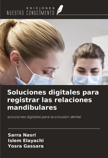 Produktbild: Soluciones digitales para registrar las relaciones mandibulares