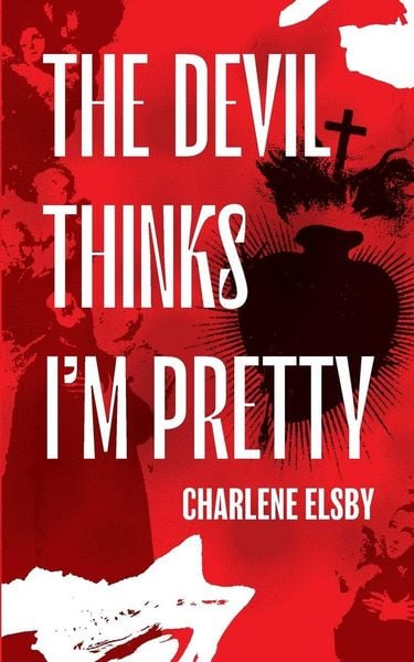Produktbild: The Devil Thinks I'm Pretty