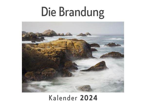 Produktbild: Die Brandung (Wandkalender 2024, Kalender DIN A4 quer, Monatskalender im Querformat mit Kalendarium, Das perfekte Geschenk)