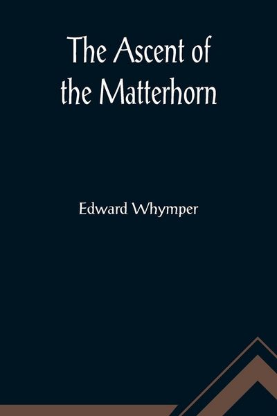 Produktbild: The Ascent of the Matterhorn