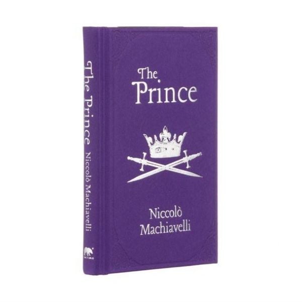 The Prince, Gebundene Ausgabe von Niccolo Machiavelli, Arcturus Publishing Ltd, 978-1-83857-367-6