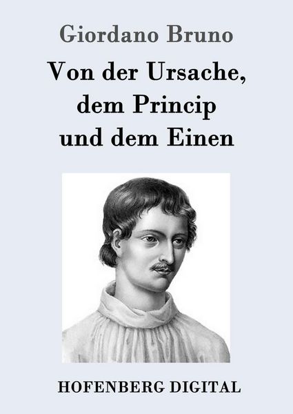 Produktbild: Von der Ursache, dem Princip und dem Einen