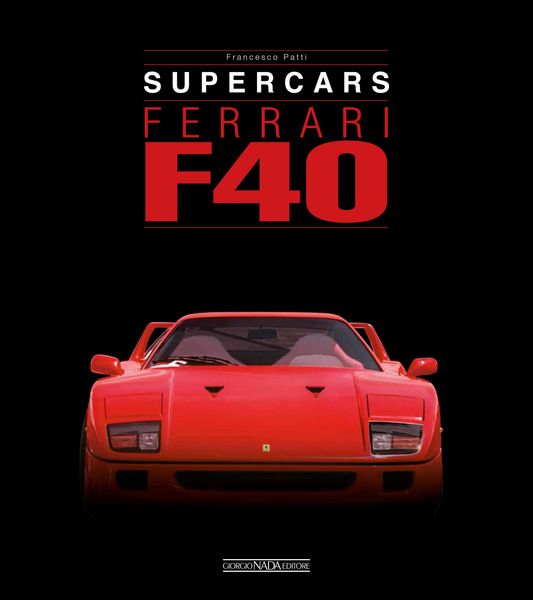 Produktbild: Ferrari F40. Supercars. Ediz. italiana e inglese