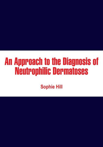 Produktbild: Approach to the Diagnosis of Neutrophilic Dermatoses