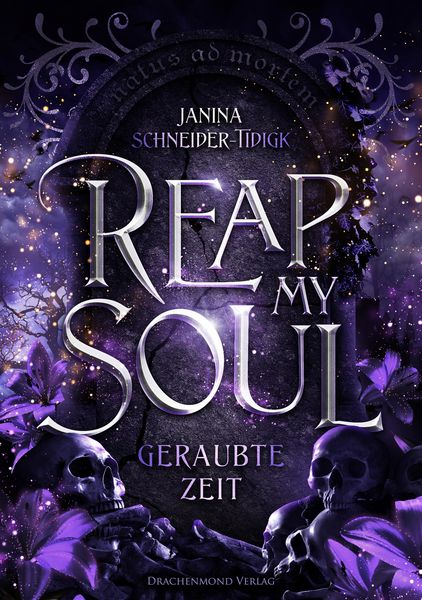 Produktbild: Reap my Soul - Geraubte Zeit