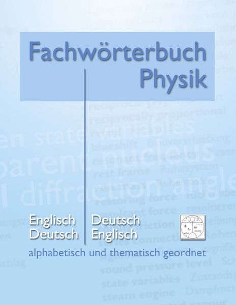 Produktbild: Fachw&ouml;rterbuch Physik - alphabetisch und thematisch geordnet