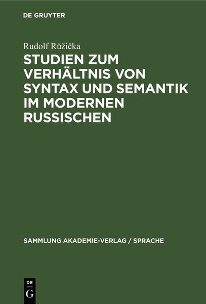 Produktbild: Studien zum Verh&auml;ltnis von Syntax und Semantik im modernen Russischen