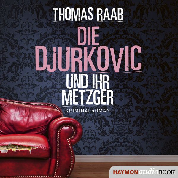 Produktbild: Die Djurkovic und ihr Metzger