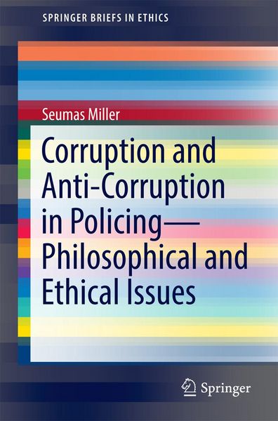 Produktbild: Corruption and Anti-Corruption in Policing-Philosophical and Ethical Issues