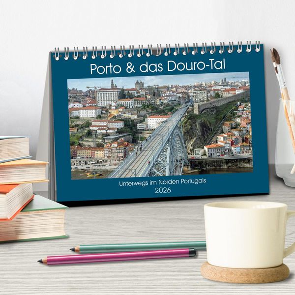 Produktbild: Porto & das Douro-Tal (Tischkalender 2026 DIN A5 quer), CALVENDO Monatskalender