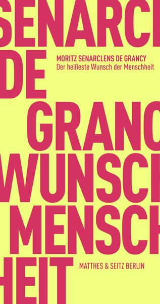 Produktbild: Der hei&szlig;este Wunsch der Menschheit