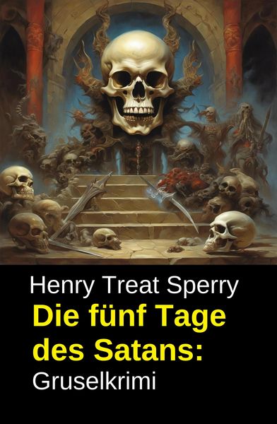 Produktbild: Die f&uuml;nf Tage des Satans: Gruselkrimi