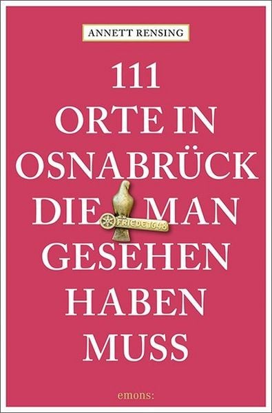 Produktbild: 111 Orte in und um Osnabr&uuml;ck, die man gesehen haben muss
