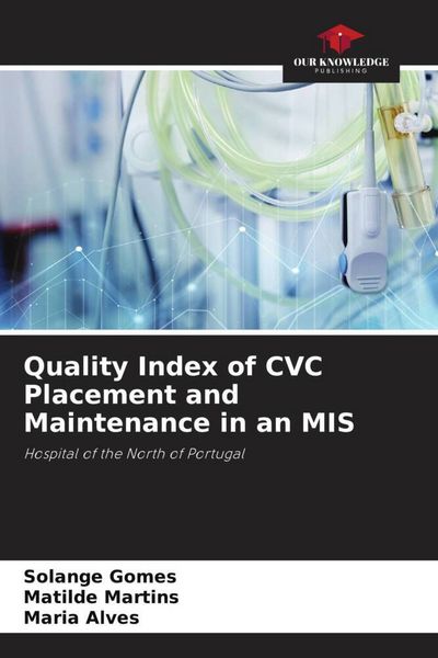 Produktbild: Quality Index of CVC Placement and Maintenance in an MIS