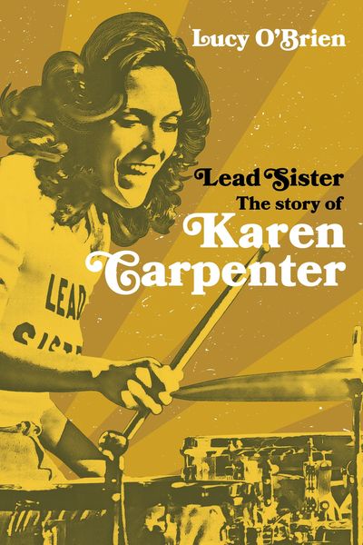 Produktbild: Lead Sister: The Story of Karen Carpenter