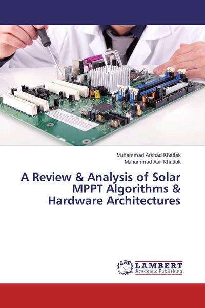 Produktbild: A Review & Analysis of Solar MPPT Algorithms & Hardware Architectures