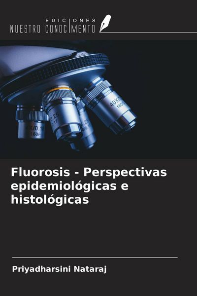 Produktbild: Fluorosis - Perspectivas epidemiol&oacute;gicas e histol&oacute;gicas