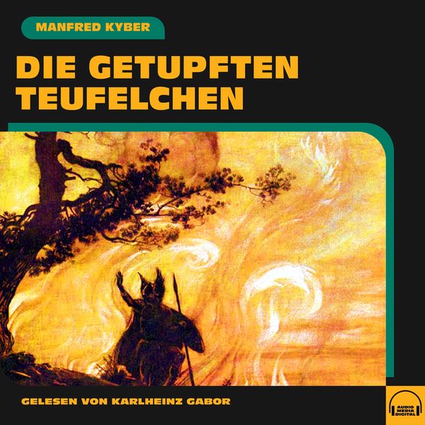 Die getupften Teufelchen - Manfred Kyber, Audio, 9783991588900