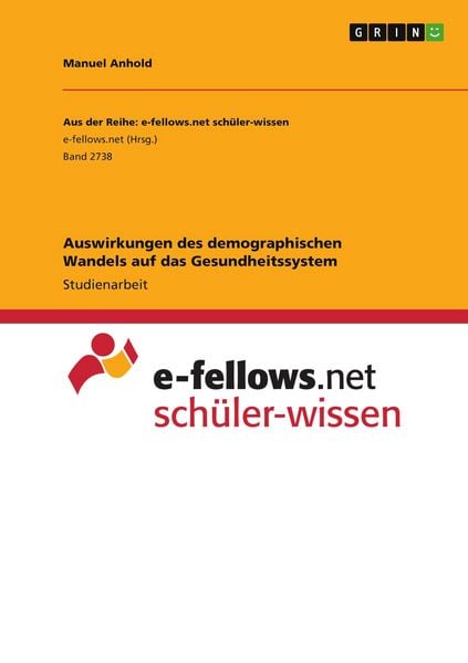 Produktbild: Auswirkungen des demographischen Wandels auf das Gesundheitssystem