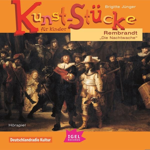 Produktbild: Kunst-St&uuml;cke f&uuml;r Kinder. Rembrandt. Die Nachtwache