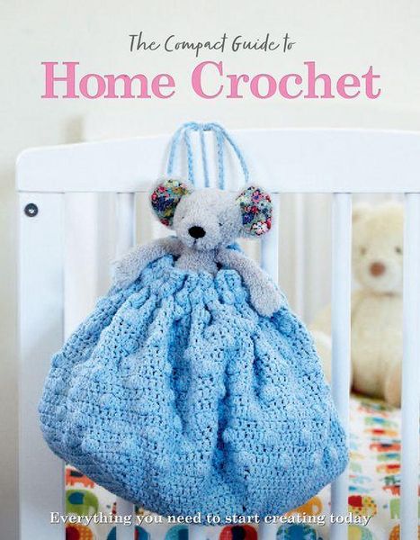 Produktbild: The Compact Guide to Home Crochet