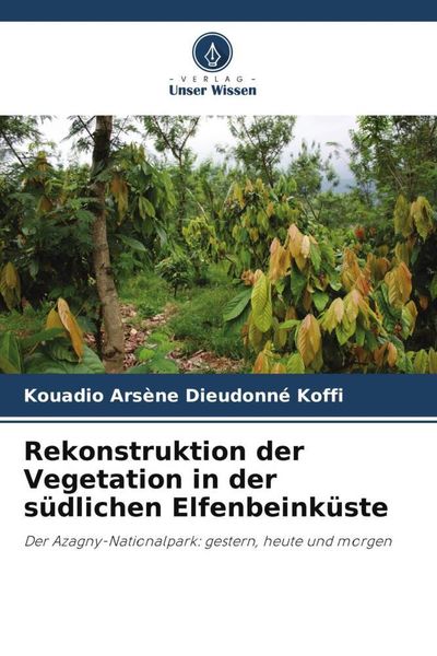 Produktbild: Rekonstruktion der Vegetation in der s&uuml;dlichen Elfenbeink&uuml;ste