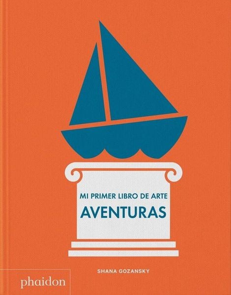 Produktbild: Mi Primer Libro de Arte. Aventuras (My First Book Adventure)(Spanish Edition)