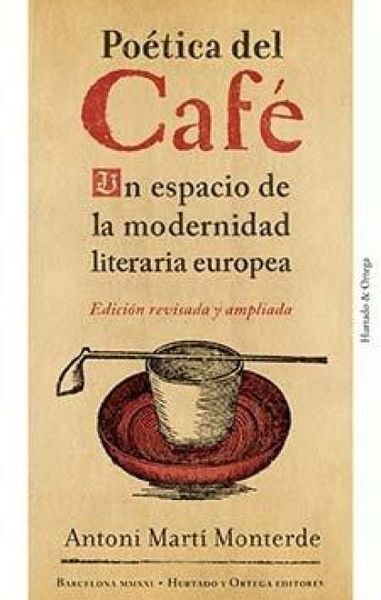 Produktbild: Po&eacute;tica del caf&eacute; : un espacio de la modernidad literaria europea