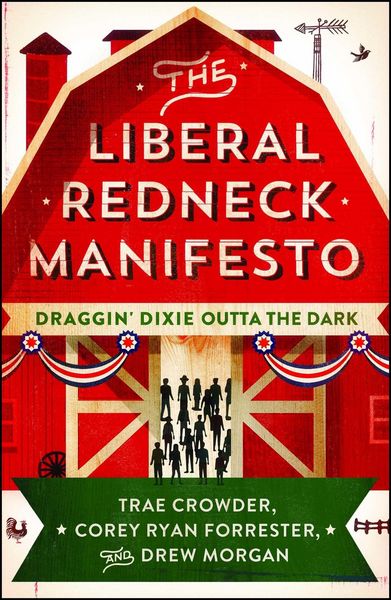 Produktbild: The Liberal Redneck Manifesto