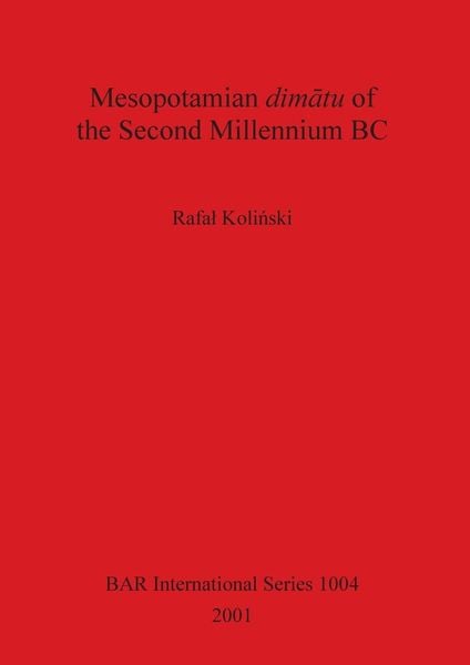 Produktbild: Mesopotamian dim&iquest;tu of the Second Millennium BC