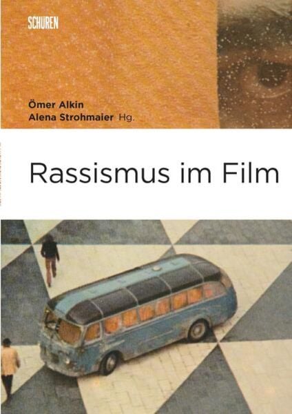 Rassismus im Film, Paperback von , Schüren Verlag GmbH, 978-3-7410-0448-3