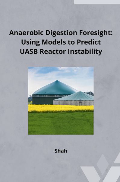 Produktbild: Anaerobic Digestion Foresight: Using Models to Predict UASB Reactor Instability