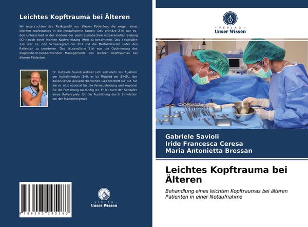 Leichtes Kopftrauma bei Älteren, Taschenbuch von Gabriele Savioli , Iride Francesca Ceresa , Maria Antonietta Bressan, Verlag Unser Wissen,
