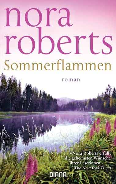 Sommerflammen, Taschenbuch von Nora Roberts, Diana, 978-3-453-35740-2