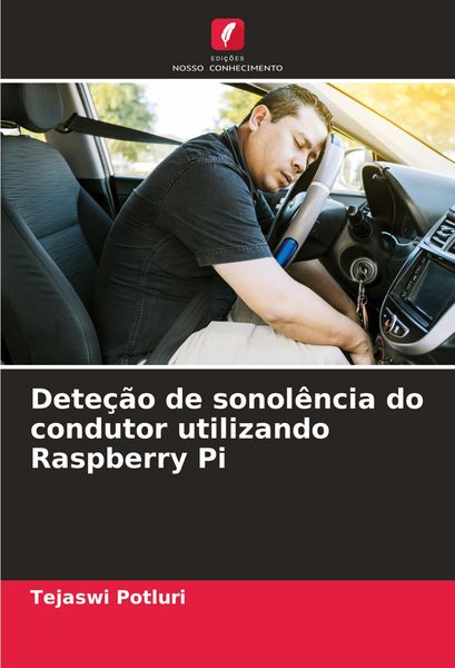 Produktbild: Dete&ccedil;&atilde;o de sonol&ecirc;ncia do condutor utilizando Raspberry Pi