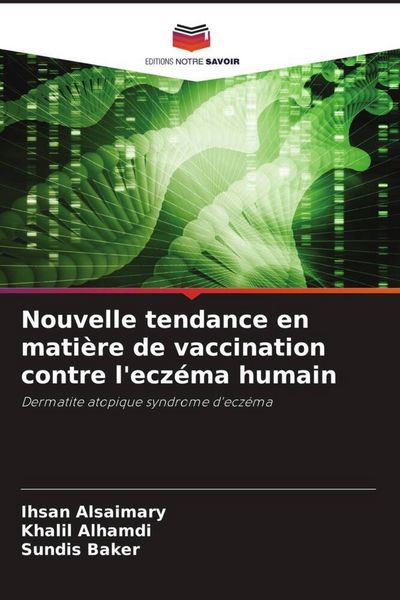 Produktbild: Nouvelle tendance en mati&egrave;re de vaccination contre l'ecz&eacute;ma humain