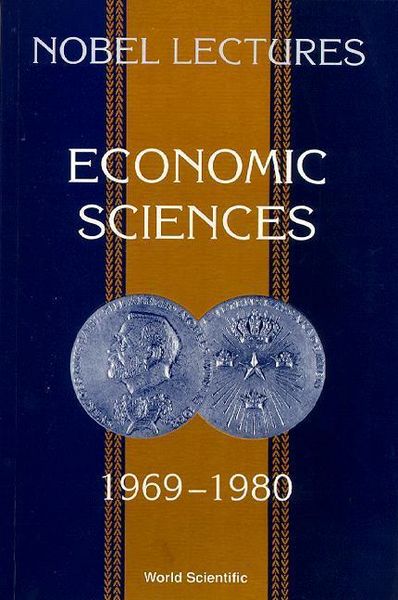 Produktbild: Nobel Lectures in Economic Sciences, Vol 1 (1969-1980): The