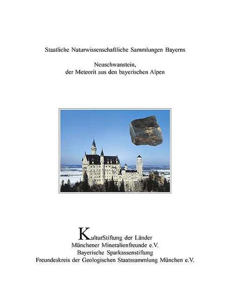 Produktbild: Neuschwanstein, der Meteorit aus den bayerischen Alpen