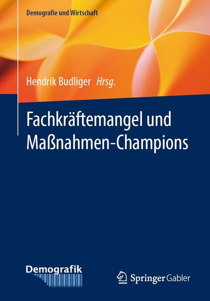 Produktbild: Fachkr&auml;ftemangel und Ma&szlig;nahmen-Champions