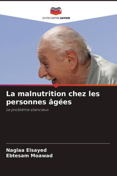 Produktbild: La malnutrition chez les personnes &acirc;g&eacute;es